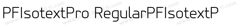 PFIsotextPro RegularPFIsotextPro Re字体转换